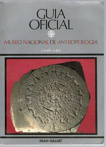 Portada del libro de GUIA OFICIAL MUSEO NACIONAL DE ANTROPOLOGIA