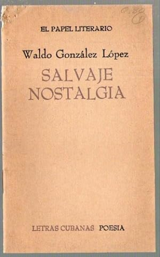 Portada del libro de SALVAJE NOSTALGIA