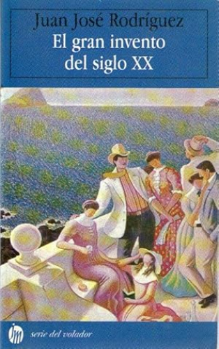 Portada del libro de GRAN INVENTO DEL SIGLO XX, EL