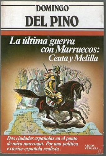 Portada del libro de ULTIMA GUERRA CON MARRUECOS: CEUTA Y MELILLA, LA