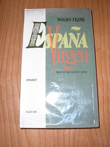 Portada del libro de ESPAÑA VIRGEN - ESCENAS DEL DRAMA ESPIRITUAL DE UN GRAN PUEBLO