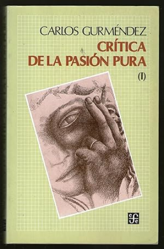 Portada del libro de CRITICA DE LA PASION PURA (I)