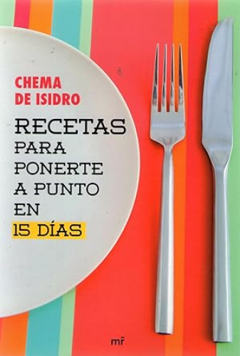 Portada del libro de RECETAS PARA PONERTE A PUNTO EN 15 DIAS