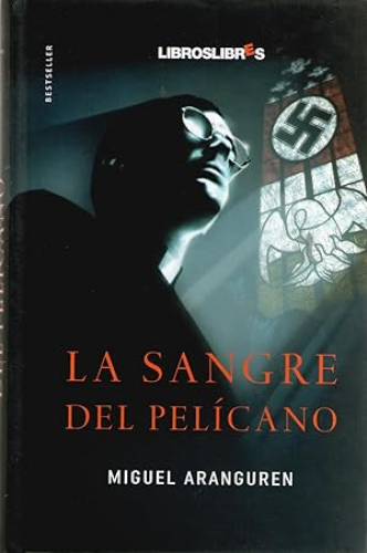 Portada del libro de SANGRE DEL PELICANO, LA