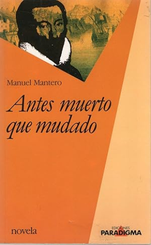 Portada del libro de ANTES MUERTO QUE MUDADO