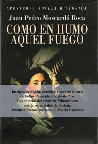 Portada del libro de COMO EN HUMO AQUEL FUEGO