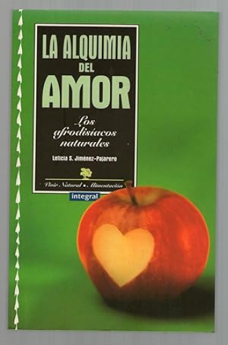 Portada del libro de ALQUIMIA DEL AMOR, LA - LOS AFRODISIACOS NATURALES