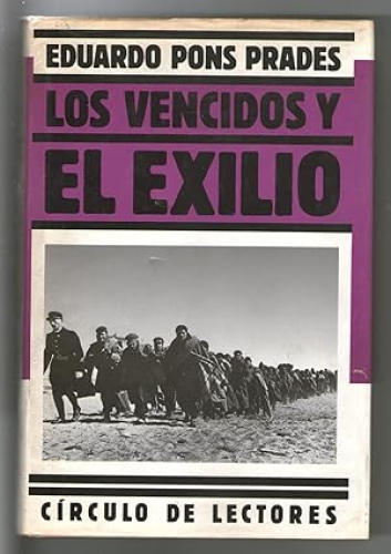 Portada del libro de LOS VENCIDOS Y EL EXILIO