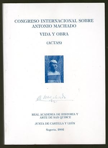 Portada del libro de CONGRESO INTERNACIONAL SOBRE ANTONIO MACHADO - VIDA Y OBRA (ACTAS)