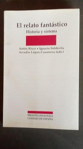 Portada del libro de RELATO FANTASTICO, EL - HISTORIA Y SISTEMA