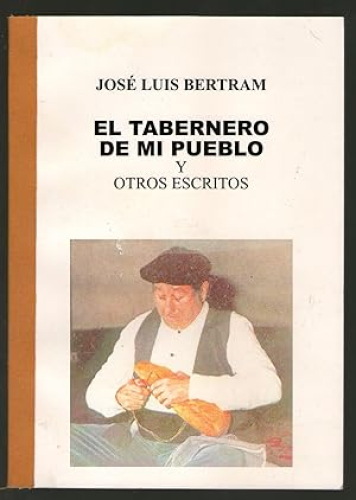 Portada del libro de TABERNERO DE MI PUEBLO Y OTROS ESCRITOS, EL