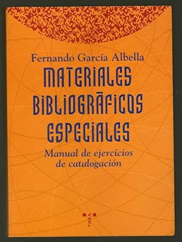 Portada del libro de MATERIALES BIBLIOGRAFICOS ESPECIALES - MANUAL DE EJERCICIOS DE CATALOGACION