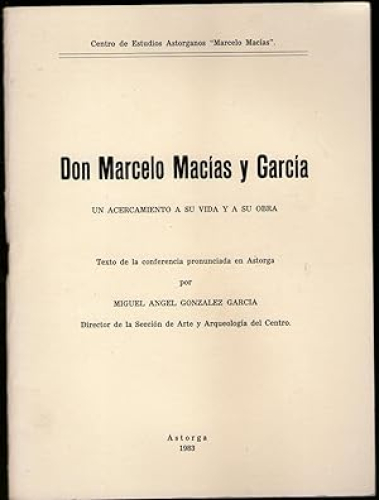 Portada del libro de DON MARCELO MACIAS Y GARCIA - UN ACERCAMIENTO A SU VIDA Y A SU OBRA