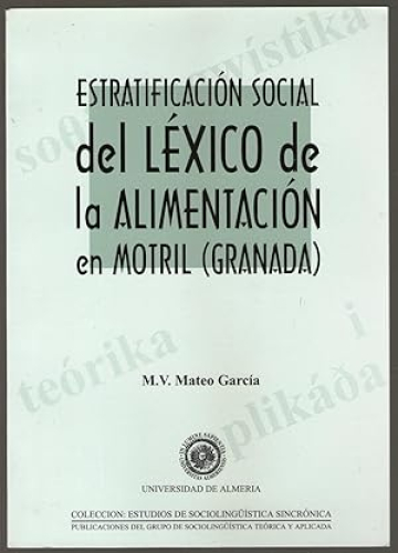 Portada del libro de ESTRATIFICACION SOCIAL DEL LEXICO DE LA ALIMENTACION EN MOTRIL (GRANADA)