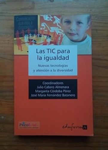 Portada del libro de LAS TIC PARA LA IGUALDAD - NUEVAS TECNOLOGIAS Y ATENCION A LA DIVERSIDAD