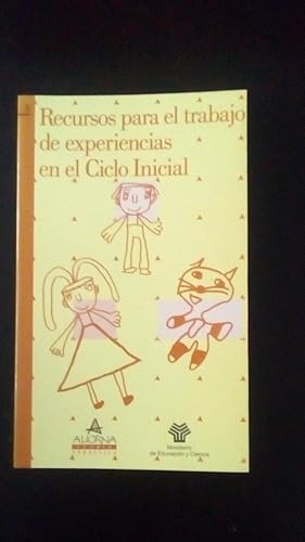 Portada del libro de RECURSOS PARA EL TRABAJO DE EXPERIENCIAS EN EL CICLO INICIAL