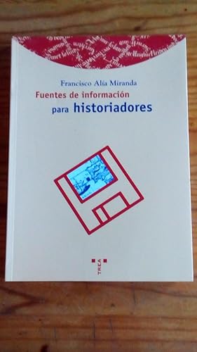 Portada del libro de FUENTES DE INFORMACION PARA HISTORIADORES - OBRAS DE REFERENCIA Y BIBLIOGRAFIAS