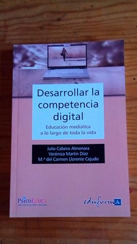 Portada del libro de DESARROLLAR LA COMPETENCIA DIGITAL - EDUCACION MEDIATICA A LO LARGO DE TODA LA VIDA