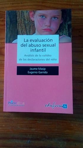 Portada del libro de EVALUACION DEL ABUSO SEXUAL INFANTIL, LA - ANALISIS DE LA VALIDEZ DE LAS DECLARACIONES DEL NIÑO