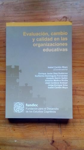 Portada del libro de EVALUACION, CAMBIO Y CALIDAD EN LAS ORGANIZACIONES EDUCATIVAS.