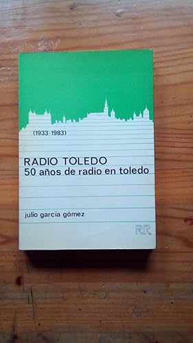 Portada del libro de RADIO TOLEDO - 50 AÑOS DE RADIO EN TOLEDO (1933-1983)