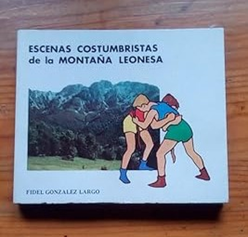 Portada del libro de ESCENAS COSTRUMBRISTAS DE LA MONTAÑA LEONESA