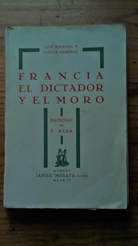 Portada del libro de FRANCIA EL DICTADOR Y EL MORO