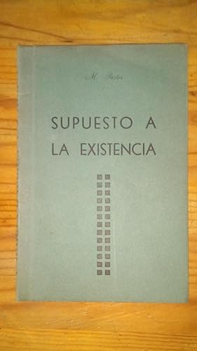 Portada del libro de SUPUESTO A LA EXISTENCIA