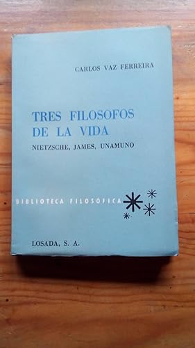 Portada del libro de TRES FILOSOFOS DE LA VIDA - NIETZSCHE, JAMES, UNAMUNO