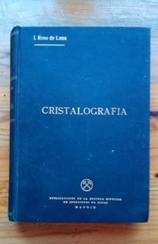 Portada del libro de CRISTALOGRAFIA - FUNDAMENTOS GEOMETRICOS DE MORFOLOGIA Y ESTRUCTURA CRISTALINAS