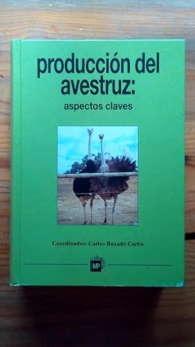 Portada del libro de PRODUCCION DEL AVESTRUZ: ASPECTOS CLAVES