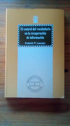 Portada del libro de CONTROL DEL VOCABULARIO EN LA RECUPERACION DE INFORMACION, EL