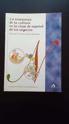 Portada del libro de ENSEÑANZA DE LA CULTURA EN LA CLASE DE ESPAÑOL DE LOS NEGOCIOS, LA
