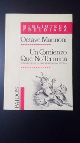 Portada del libro de UN COMIENZO QUE NO TERMINA - TRANSFERENCIA, INTERPRETACION, TEORIA