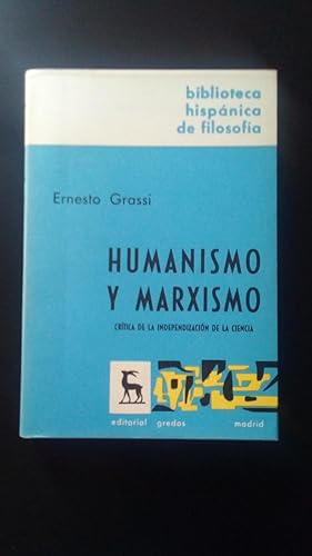 Portada del libro de HUMANISMO Y MARXISMO - CRITICA DE LA INDEPENDIZACION DE LA CIENCIA