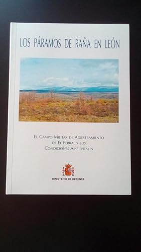 Portada del libro de LOS PARAMOS DE RAÑA EN LEON - EL CAMPO MILITAR DE ADIESTRAMIENTO DE EL FERRAL Y SUS CONDICIONES AMBIENTALES