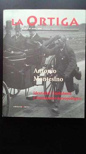 Portada del libro de ORTIGA, LA Nº 65/67 OTOÑO 2006 - ANTONIO MONTESINO - IDENTIDAD, CIUDADANIA Y PATRIMONIO ANTROPOLOGICO