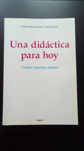 Portada del libro de UNA DIDACTICA PARA HOY - COMO ENSEÑAR MEJOR