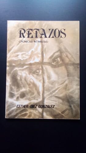 Portada del libro de RETAZOS - CRONICAS INTIMISTAS