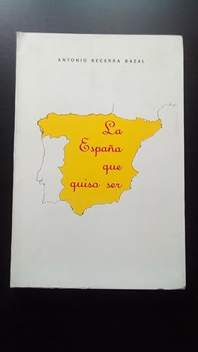 Portada del libro de ESPAÑA QUE QUISO SE, LA