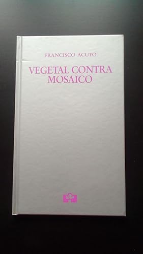 Portada del libro de VEGETAL CONTRA MOSAICO