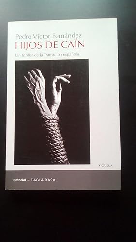 Portada del libro de HIJOS DE CAIN - UN THRILLER DE LA TRANSICION ESPAÑOLA