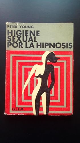 Portada del libro de HIGIENE SEXUAL POR LA HIPNOSIS