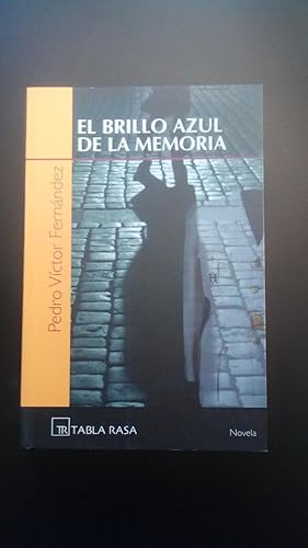 Portada del libro de BRILLO AZUL DE LA MEMORIA, EL
