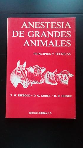 Portada del libro de ANESTESIA DE GRANDES ANIMALES - PRINCIPIOS Y TECNICAS