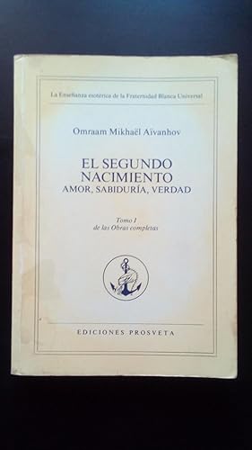 Portada del libro de SEGUNDO NACIMIENTO, EL - AMOR, SABIDURIA, VERDAD