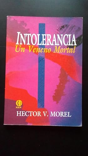 Portada del libro de INTOLERANCIA - UN VENENO MORTAL