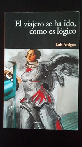 Portada del libro de VIAJERO SE HA IDO COMO ES LOGICO, EL