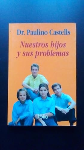 Portada del libro de NUESTROS HIJOS Y SUS PROBLEMAS