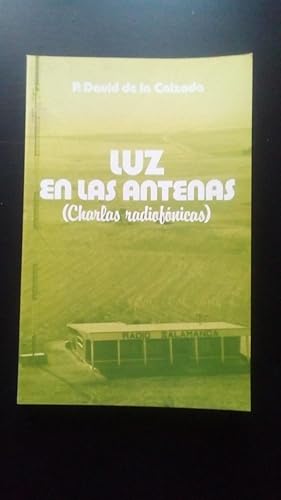 Portada del libro de LUZ EN LAS ANTENAS (CHARLAS RADIOFONICAS)